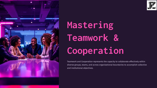 Mastering Teamwork & Cooperation