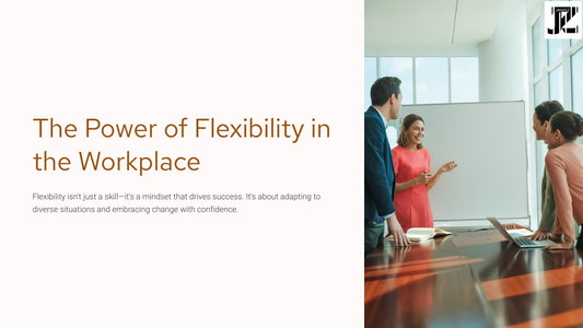 Power of Flexibility in the Workplace